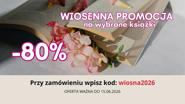 Wiosna pełna dobrych historii. Książki z rabatem -80%